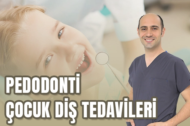 çocuk diş doktoru